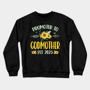 Promoted To Godmother Est 2023 Sunflower Crewneck Sweatshirt